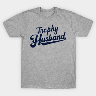 Trophy Husband - Funny Sports Style Hubby Gift T-Shirt